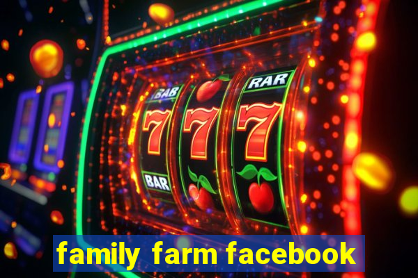 family farm facebook